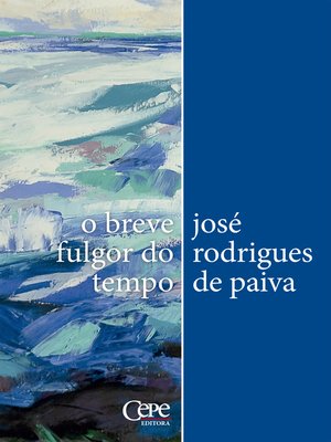 cover image of O breve fulgor do tempo
